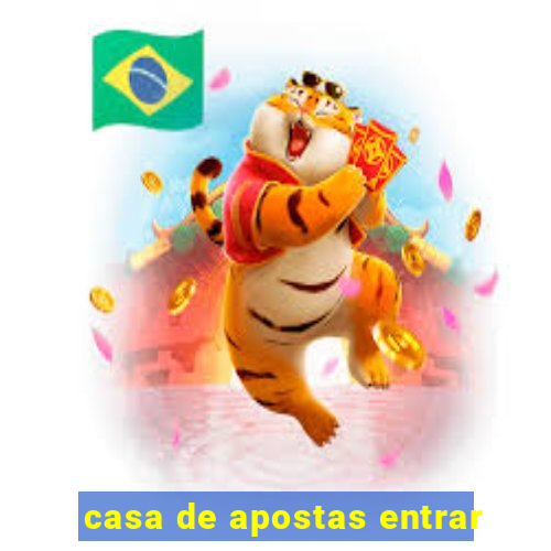 casa de apostas entrar